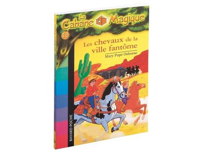 Image de 30358020 LA CABANE MAGIQUE Tome 2 : Les chevaux de la ville fantôme MULTICOLOR