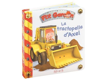 Image de 33074020 COLLECTION P'TIT GARÇON Le tractopelle d'Axel