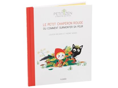 Image de 55498171 COLLECTION PETIT ZEN Le petit chaperon rouge ou comment surmonter sa peur