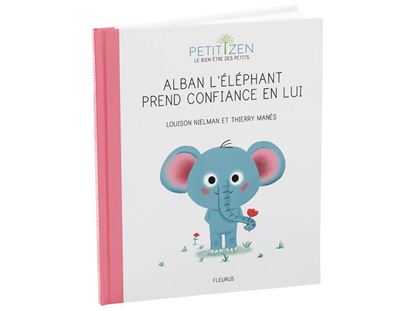 Image de 55499171 COLLECTION PETIT ZEN Alban l'éléphant prend confiance en lui