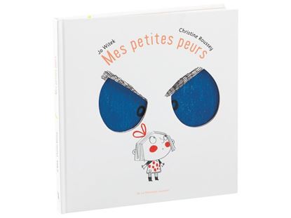 Image de 55534171 COLLECTION JO WITEK et CHRISTINE ROUSSEY Mes petites peurs