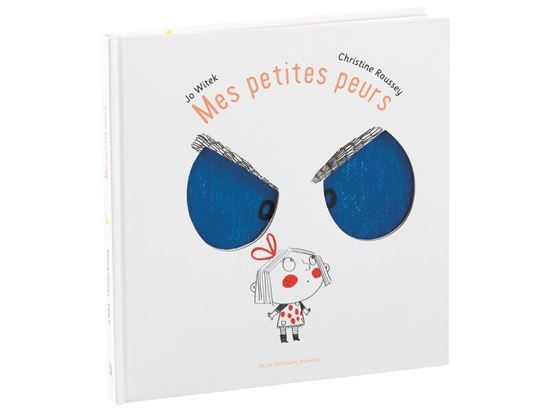 Image sur 55534171 COLLECTION JO WITEK et CHRISTINE ROUSSEY Mes petites peurs